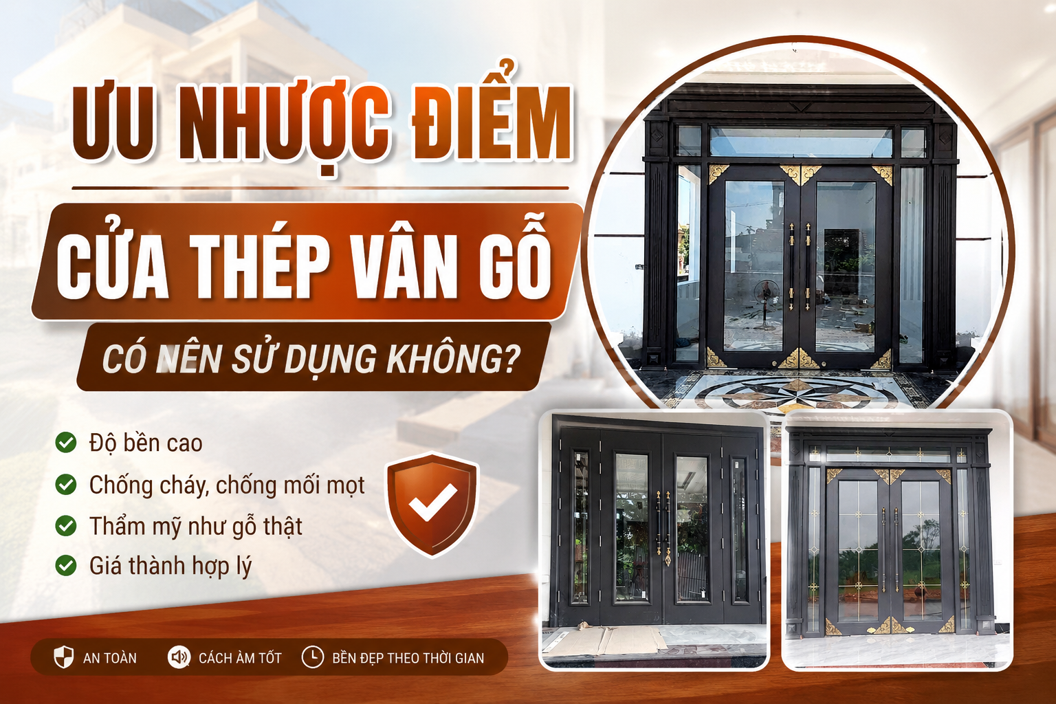 Ưu nhược điểm cửa thép vân gỗ